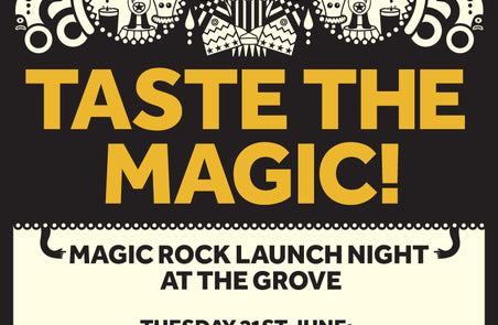 Magic Rock Launch Night - Magic Rock Brewing